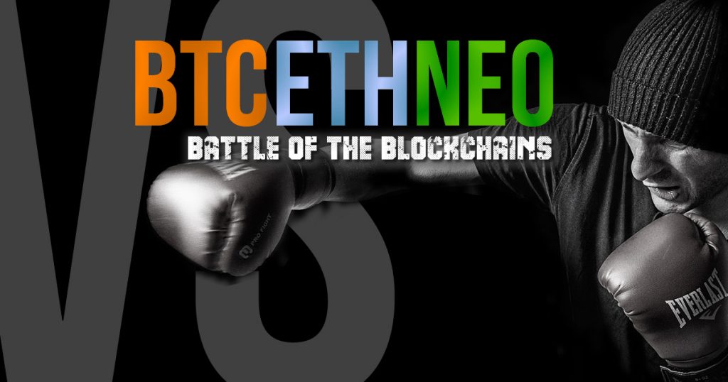 Battle Of The Blockchains: BTC vs ETH vs NEO