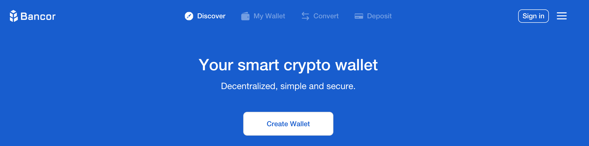 Bancor site says they are decentralized, simple and secure