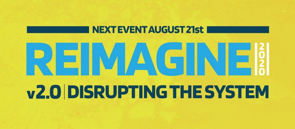 REIMAGINE 2025 Virtual Conference Returns With Version 2.0: “Disrupting the System”