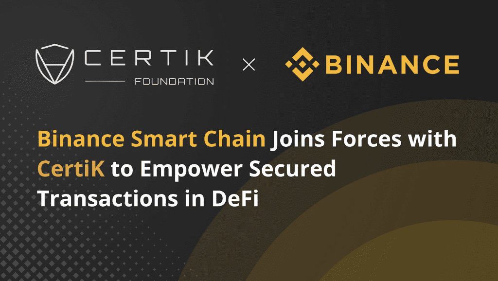 CertiK Partners with Binance Smart Chain for the Future of DeFi Security