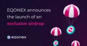 EQONEX Announces the Launch of an Exclusive Airdrop