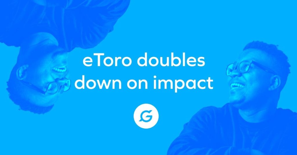 eToro Commits $1M Stake to GoodDollar Universal Basic Income Project