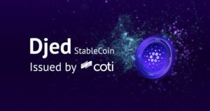 COTI to Issue “Djed,” the First Algorithmic Stablecoin on Cardano