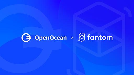 OpenOcean Announces Fantom Aggregation to Offer Users Expanded Trading Opportunities With the Best Prices