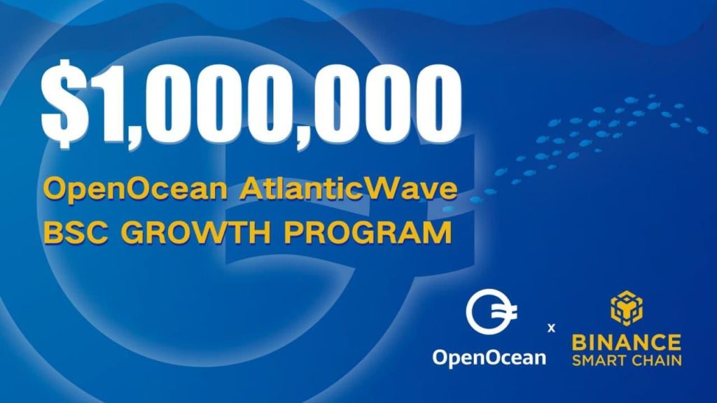 OpenOcean AtlanticWave Commits $1 Million to Binance Smart Chain Growth Through Campaigns