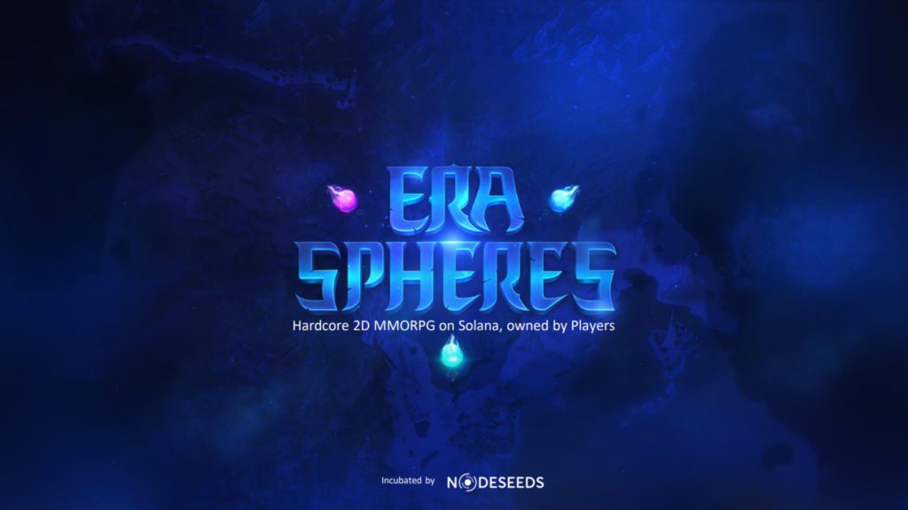 Nodeseeds Incubates Play-to-Earn MMORPG Era Spheres