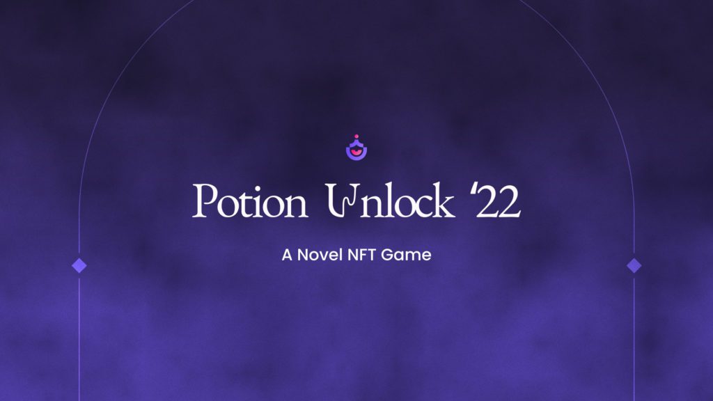 PotionLabs Kicks off Auction for ‘Potion Unlock’ - a Novel NFT Game to Open Source a DeFi Protocol