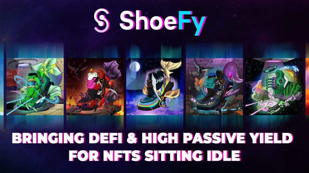 ShoeFy Bringing DeFi Utility for NFTs & Metaverse