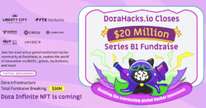 DoraHacks Raises $20M Led by FTX Ventures and Liberty City Ventures To...