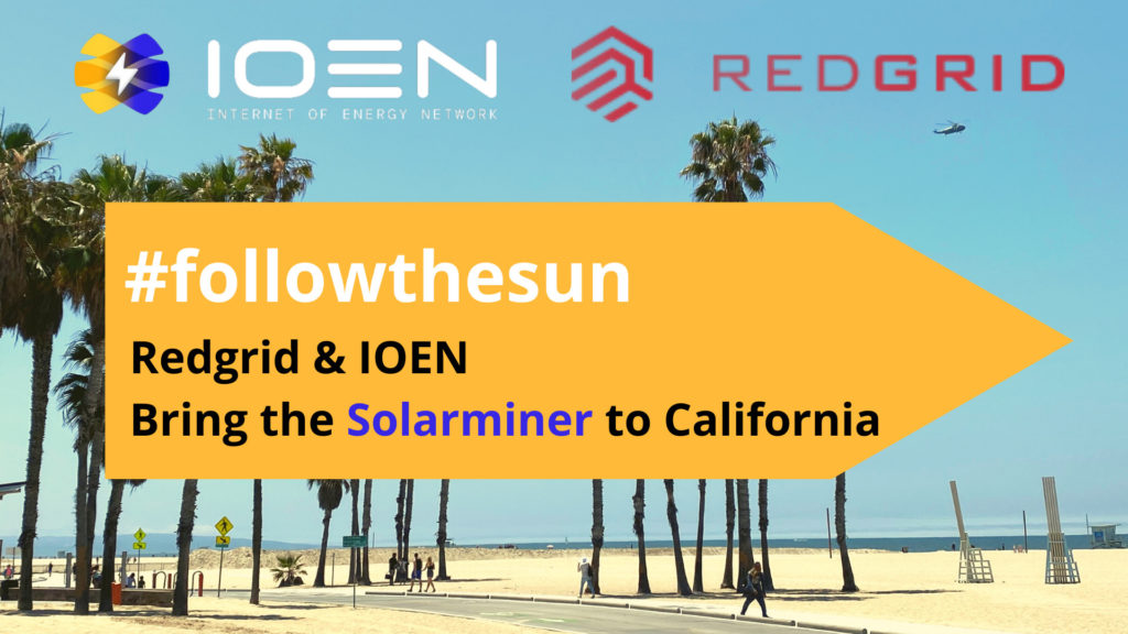 Redgrid & IOEN Bring the Solarminer to California
