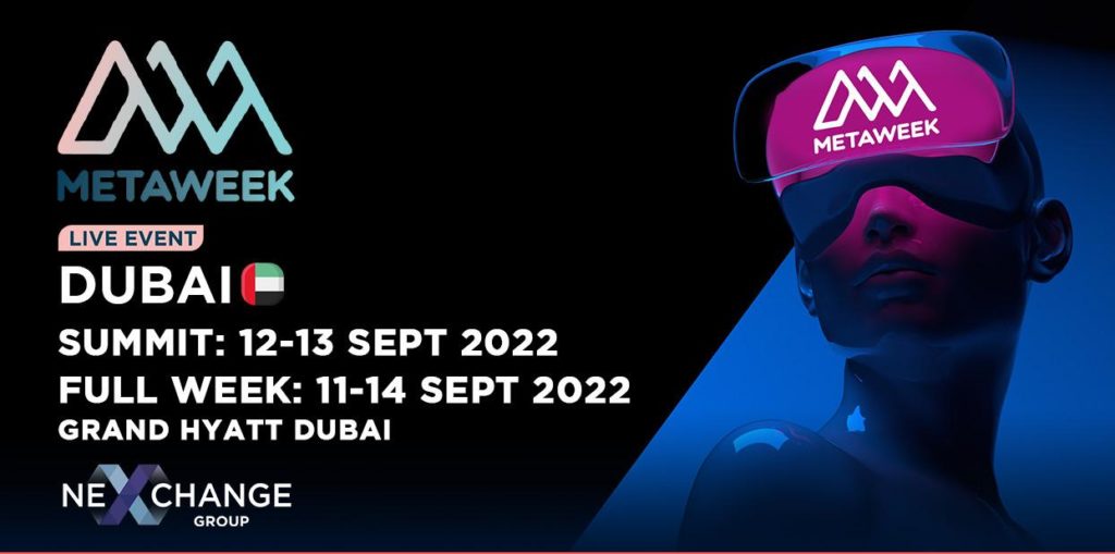 Metaverse, Web3 Disruption and Blockchain Advancement To Be Discussed at Metaweek in Dubai