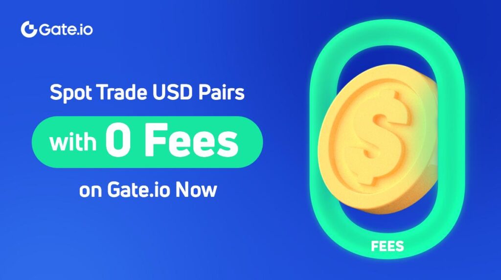 Gate.io Announces Zero-Fee Trading on USD Trading Pairs