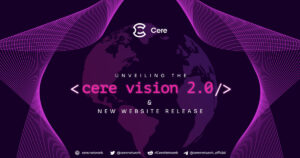 Cere Network Unveils Vision 2.0 Primed to Be a Key Driver of Web3 Infrastructure Adoption in 2023
