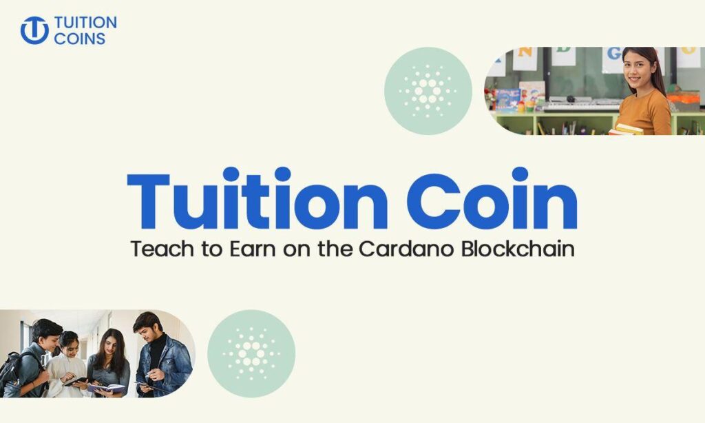 Tuition Coin Announces Teach-to-Earn on Cardano