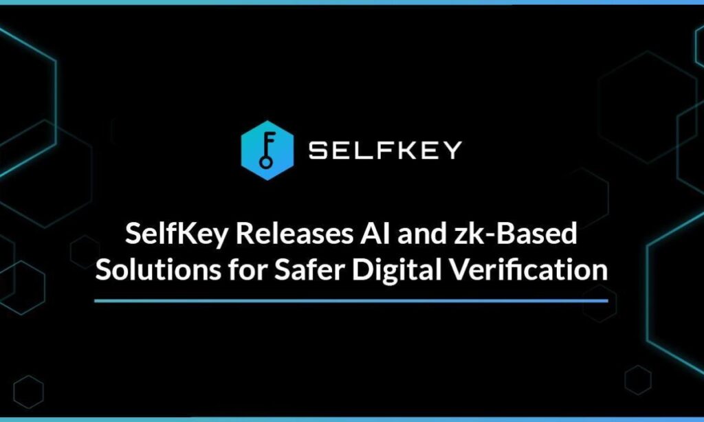 SelfKey Releases AI and zk-Based Solutions for Safer Digital Verification