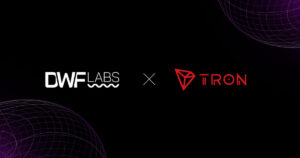 DWF Labs and TRON Reach Strategic Partnership to Strengthen Ecosystem Support