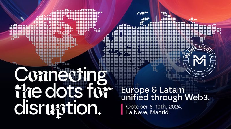 Merge Madrid - Web3 meeting that unites Europe and Latin America