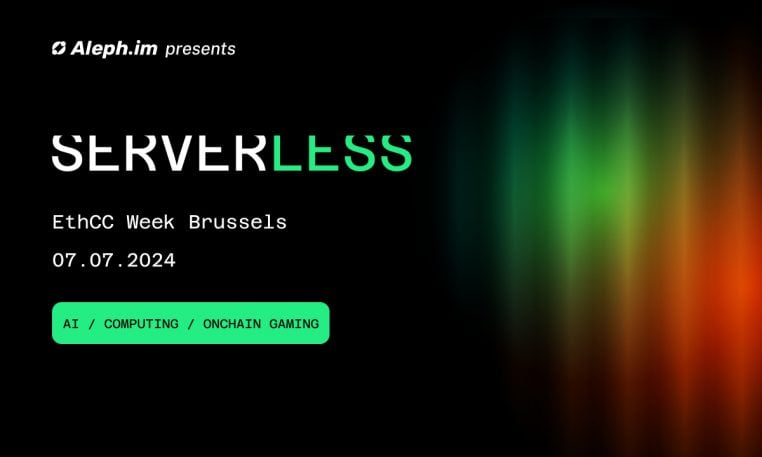 AI, DePIN &amp; Onchain Gaming Conference Serverless BXL Confirmed for Brussels July 7 During EthCC