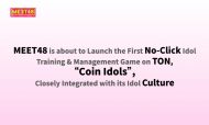 Meet48 is about to launch the first no-click idol training &#038; management game on TON, Coin Idols, closely integrated with its idol culture