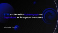 BTTC acclaimed by Cointelegraph and CryptoRank for ecosystem innovation