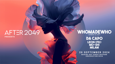 WhoMadeWho, Da Capo to headline after 2049, Singapore's biggest pre-Formula 1 party