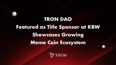 TRON DAO featured as Title Sponsor at KBW, showcases growing meme coin ecosystem