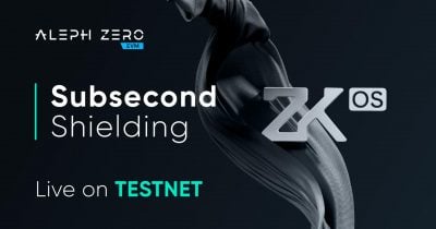 Aleph Zero launches subsecond shielding on testnet, delivering client-side ZK privacy for DeFi