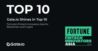 Gate.io shines in Fortune's top 10 fintech innovators Asia for blockchain and crypto