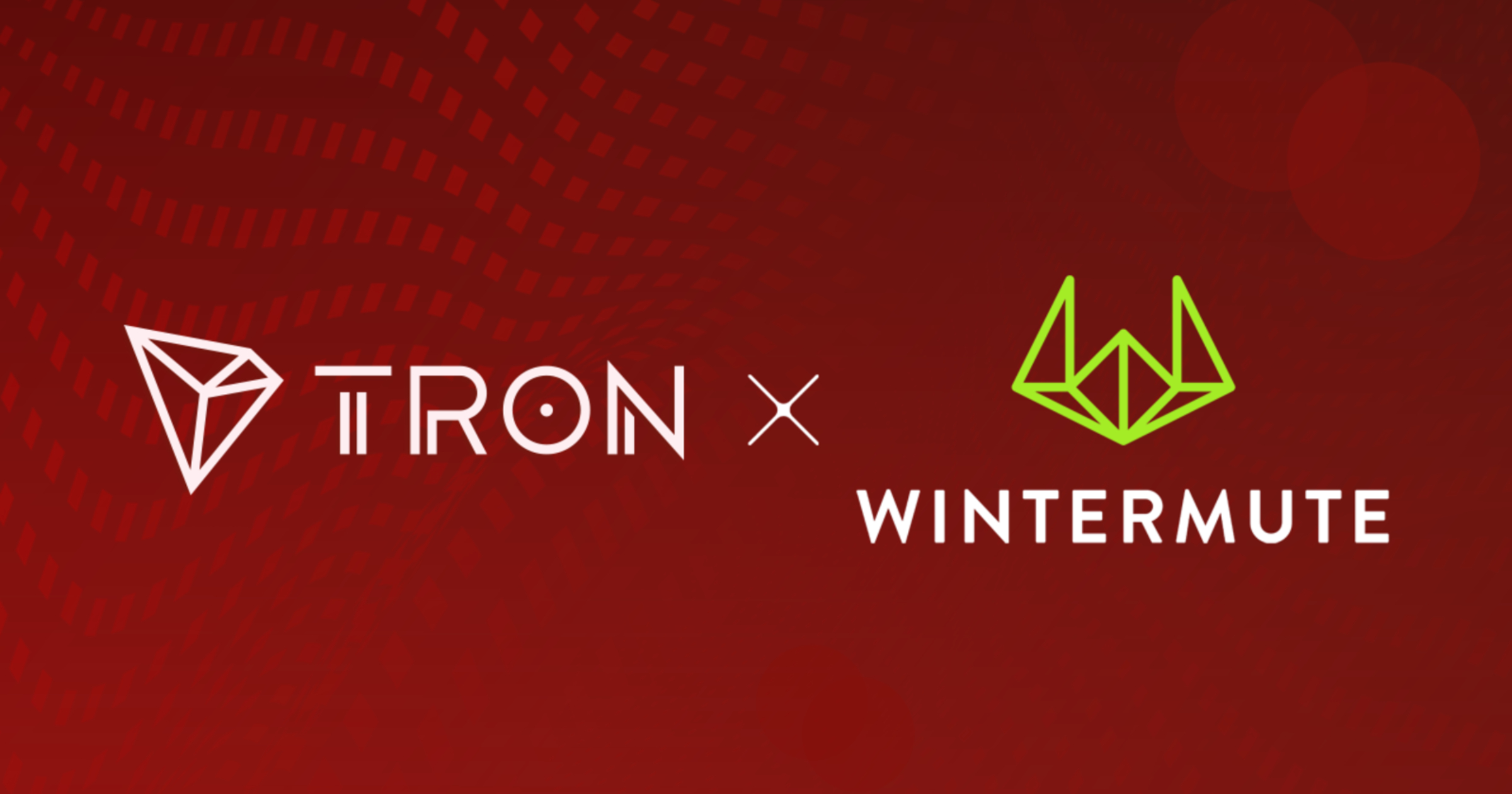 TRON and Wintermute further strategic collaboration