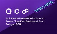 QuickNode partners with Fuse to launch the industry&#8217;s first layer 2 for businesses powered by Polygon CDK