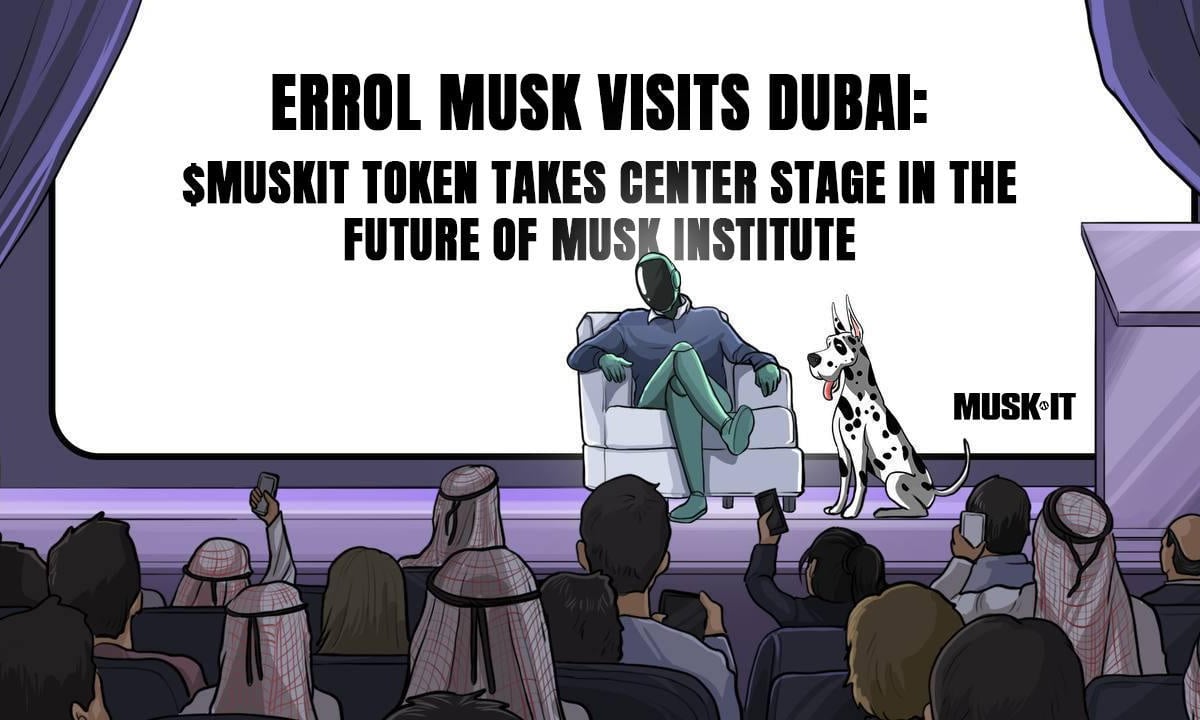 Errol Musk visits Dubai: $MuskIt token takes center stage in the future of  Musk Institute