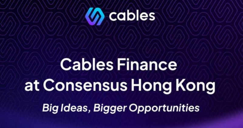 Cables Finance at Consensus Hong Kong: Big ideas, bigger opportunities