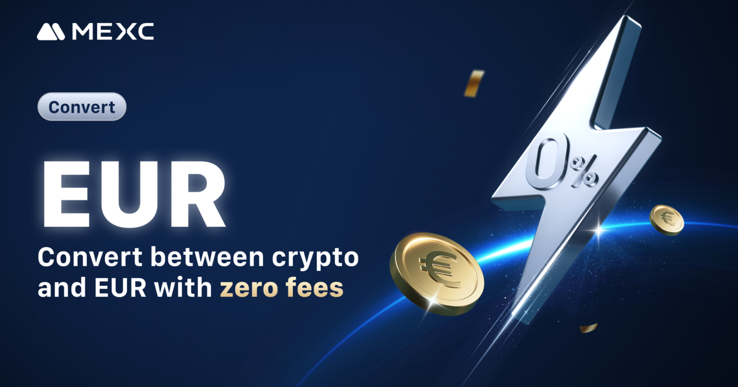 MEXC officially lists EUR on Convert with zero fees for fast and effortless  trading