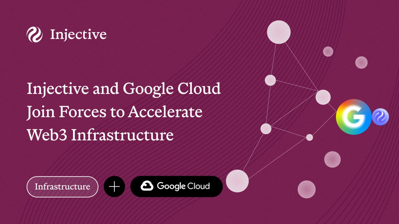 Google Cloud becomes a validator for Injective blockchain