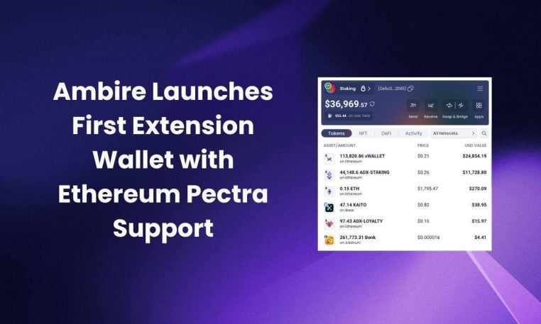 แอมไบร์เปิดตัวกระเป๋าเงินขยายตัวครั้งแรก รองรับ Ethereum Pectra