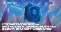 MetaCene’s unprecedented 0M GPU got liberated