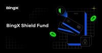 BingX launches $150M Shield Fund