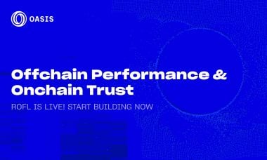 Oasis Protocol Foundation launches ROFL mainnet: verifiable offchain compute framework powering AI applications