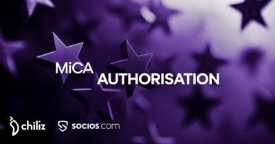 Chiliz’s Socios Europe Services secures MiCA license for crypto asset services