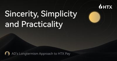 Sincerity, simplicity, and practicality AD's longtermism approach to HTX Pay