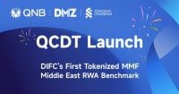 QNB Group, Standard Chartered and DMZ Finance launch Dubai International Financial Centre’s first tokenized money market fund