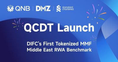 QNB Group, Standard Chartered and DMZ Finance launch Dubai International Financial Centre’s first tokenized money market fund