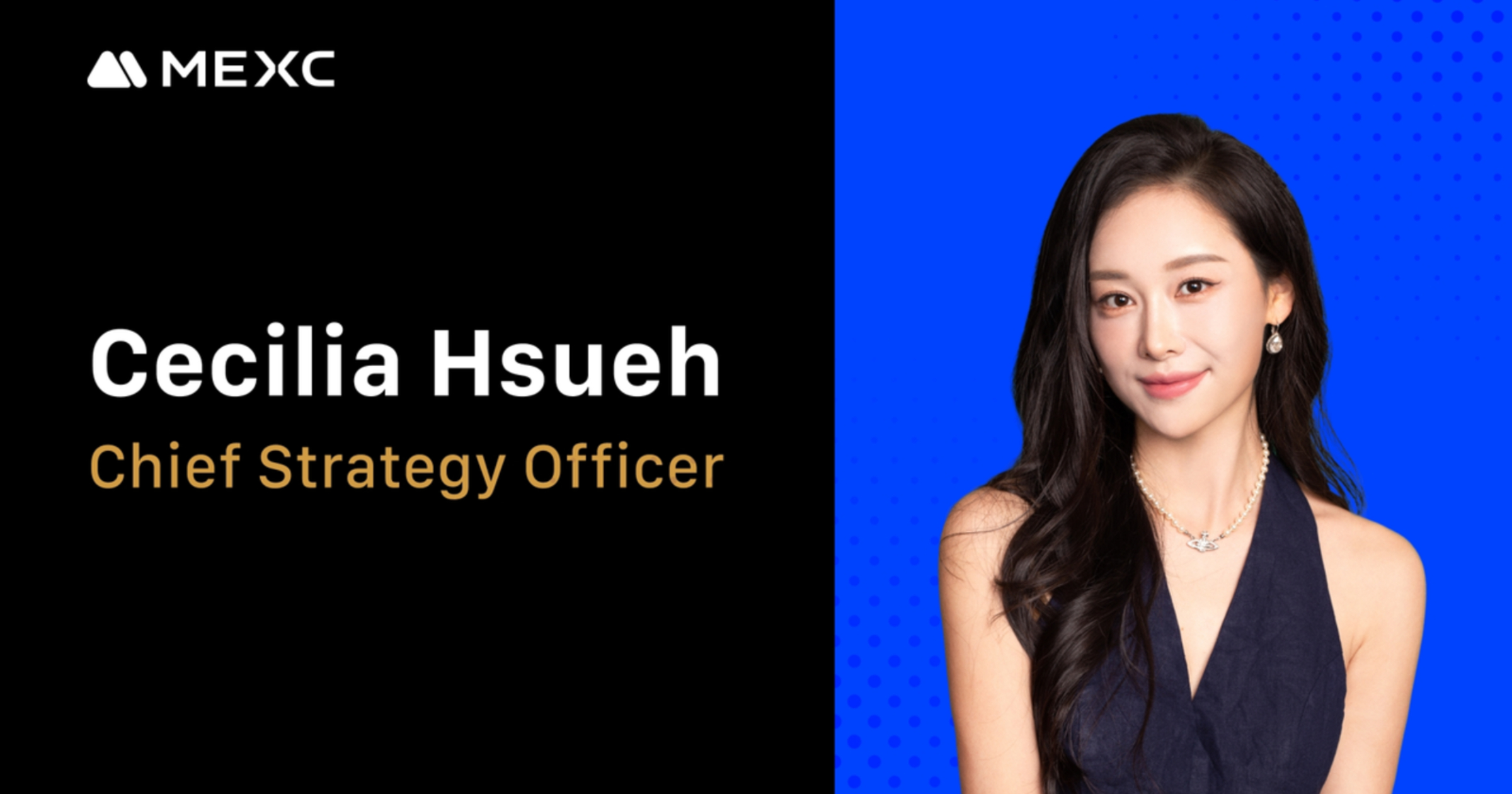 MEXC taps industry veteran Cecilia Hsueh as chief strategy officer to lead  next stage of growth