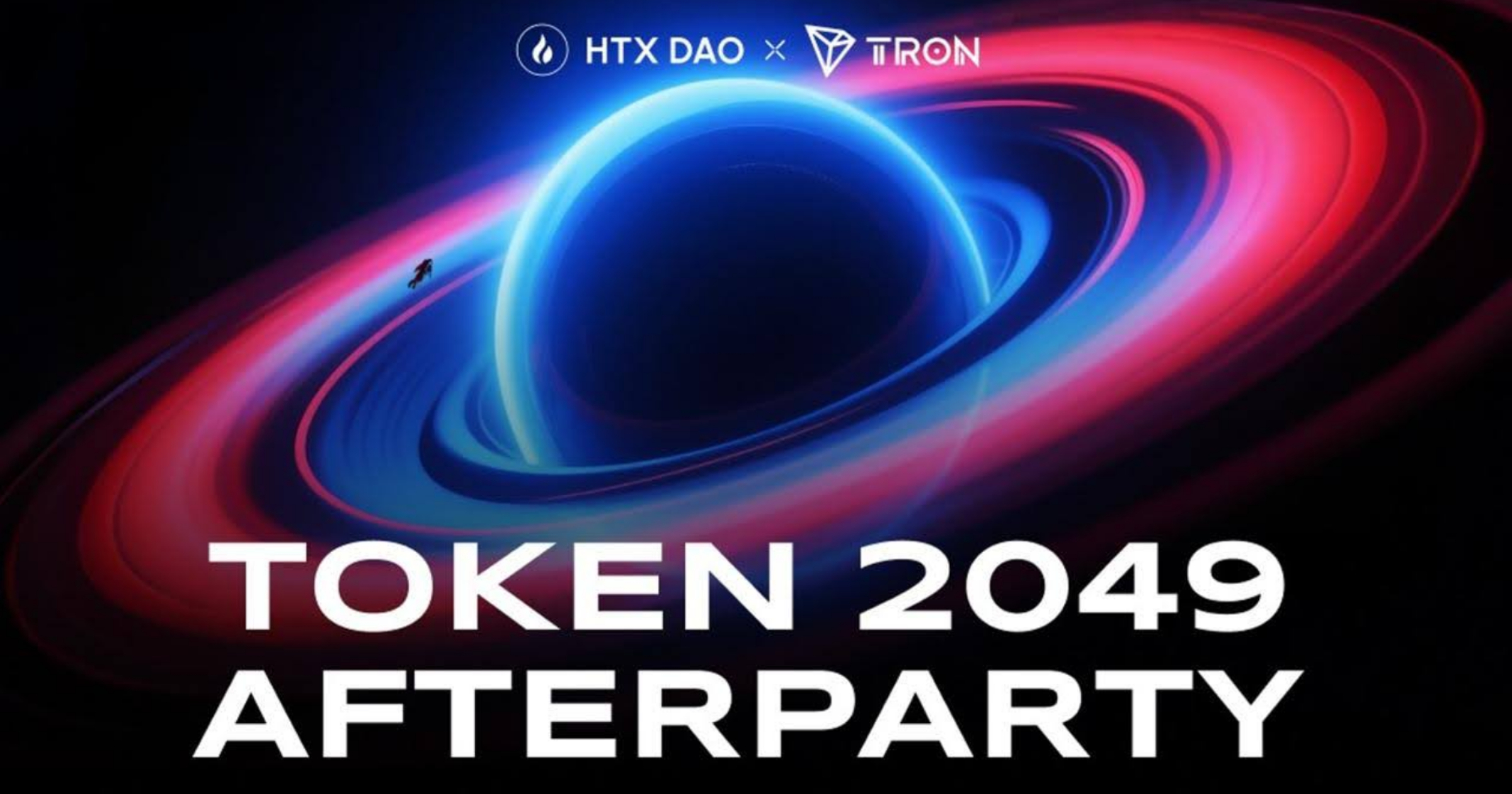 Galactic celebration, break beyond boundaries: HTX DAO x TRON TOKEN2049 afterparty set to ignite the ultimate Web3 feast