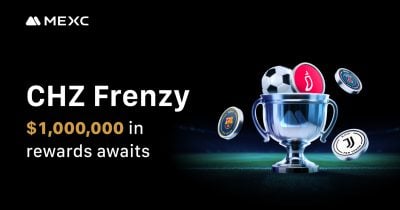 MEXC joins forces with Chiliz to launch "CHZ Frenzy" campaign with $1 million prize pool