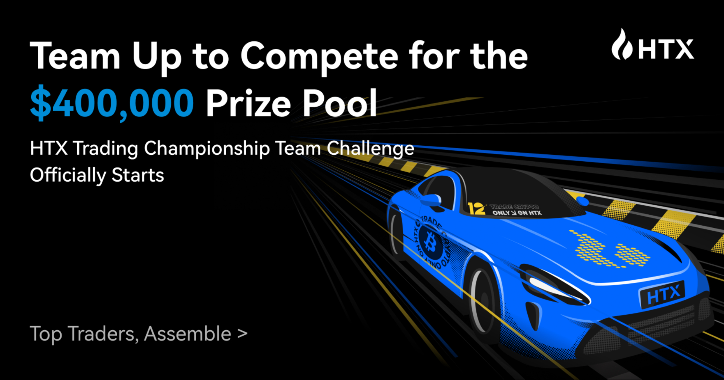 Top traders, assemble! HTX Trading Championship Team Challenge officially  starts, team up to compete for the $400,000 prize pool