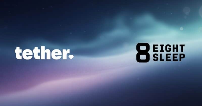 Tether invests $1.5B in Eight Sleep to advance AI-powered health technology