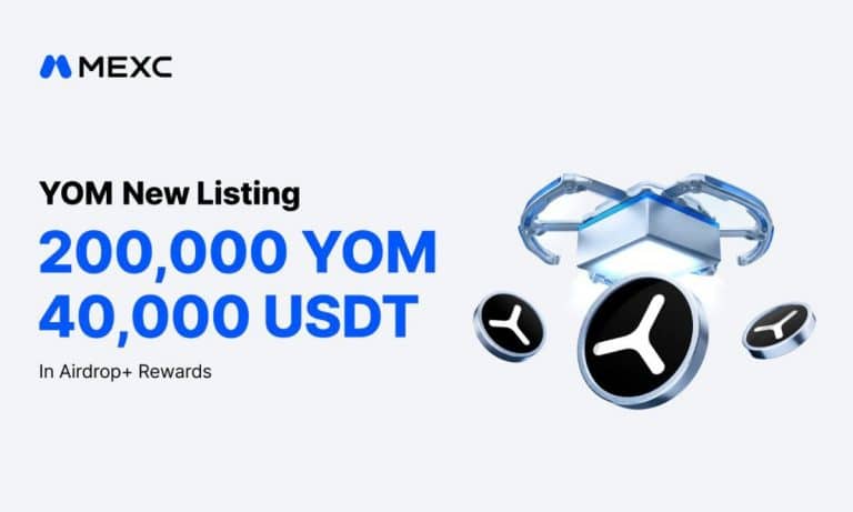 MEXC lists YOM (YOM) with 200,000 YOM and 40,000 USDT in Airdrop+ rewards