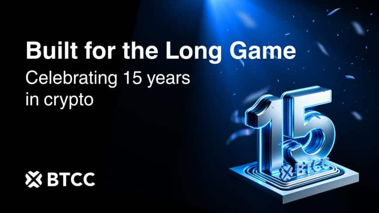 BTCC exchange celebrates 15 years: built for the long game