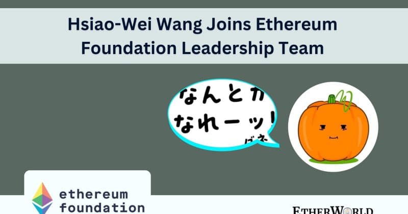 Hsiao-Wei Wang resigns as co-executive director of Ethereum Foundation